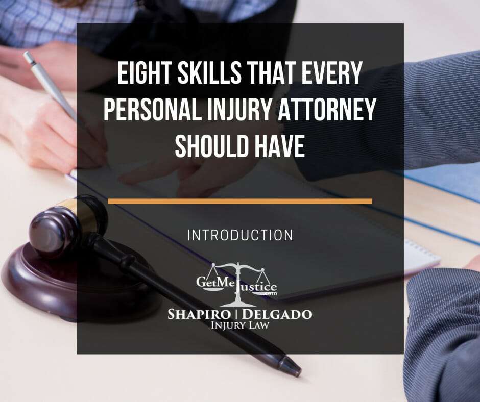 Eight Skills That Every Personal Injury Attorney Should Have Intro