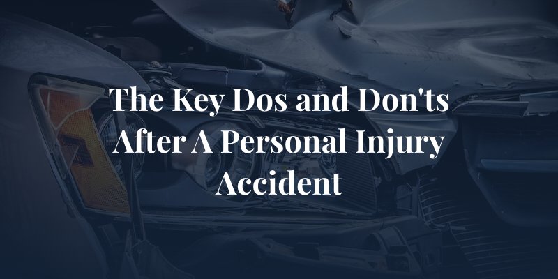 car accident with the caption: The key dos and donts after a personal injury case