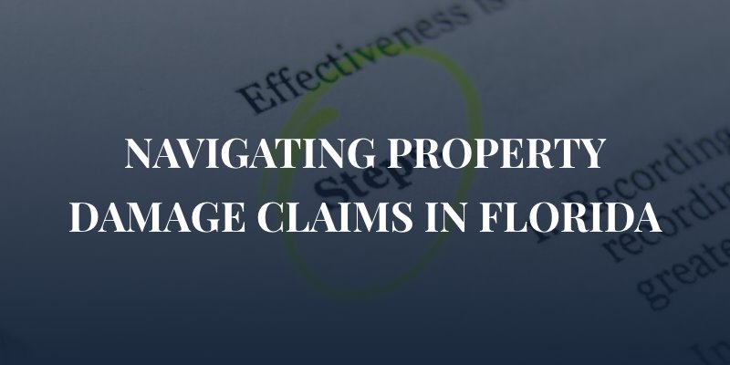 written guide with the word steps highlighted and circled with caption: "Navigating Property damage claims in florida"