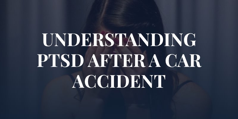 upset and stressed woman with hands in her face with the caption: Understanding PTSD After A Car Accident