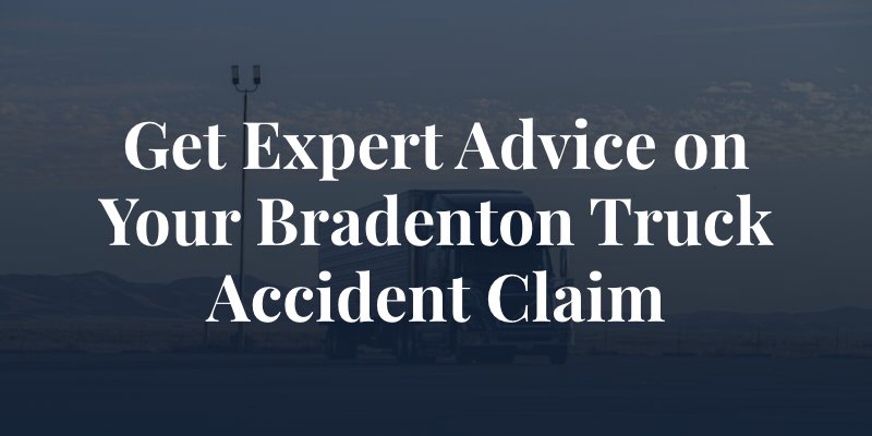 truck on side of highway with caption: Get expert advice on your bradenton truck accident claim