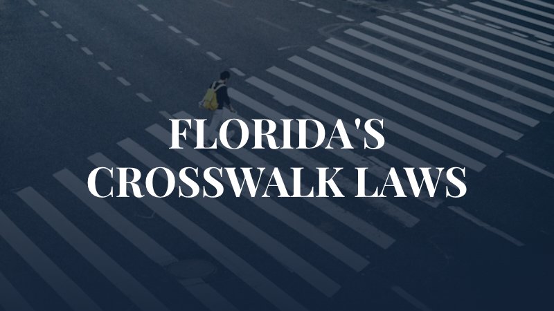 person walking across crosswalk with caption: "Florida's. Crosswalk Laws"