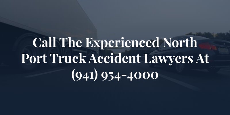 truck and car driving on freeway with caption: Call the experienced North Port truck accident lawyers at (941) 954-4000
