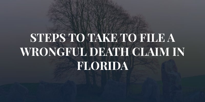 graveyard and stones near tree with caption: Steps to take to file a wrongful death claim in Florida